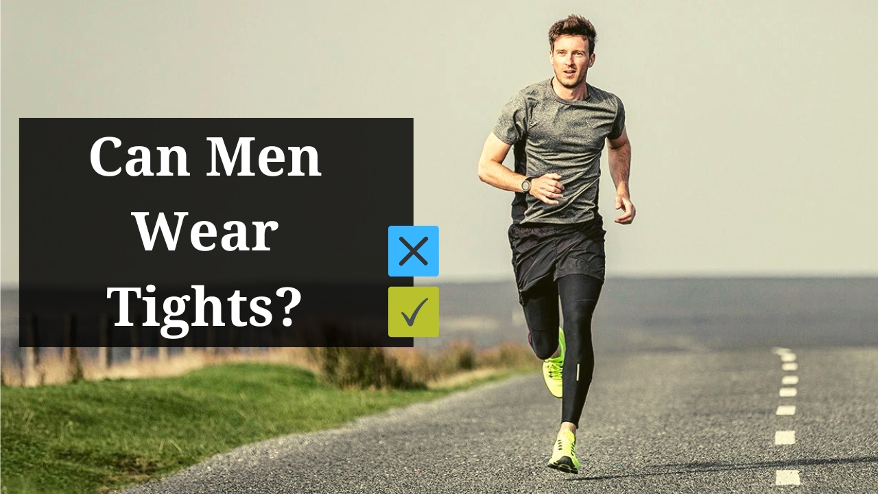 Can Men Wear Tights?