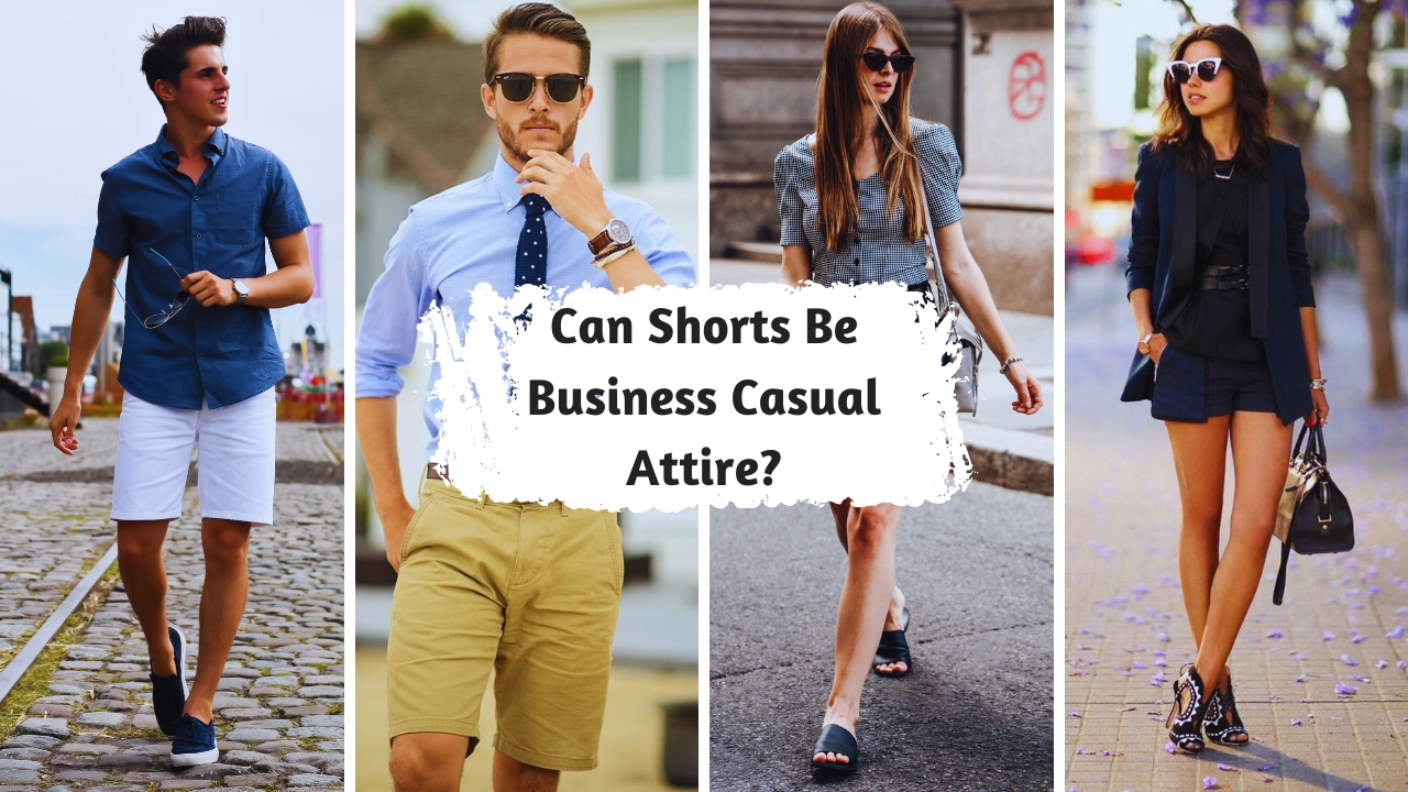 Can Shorts Be Business Casual Attire?