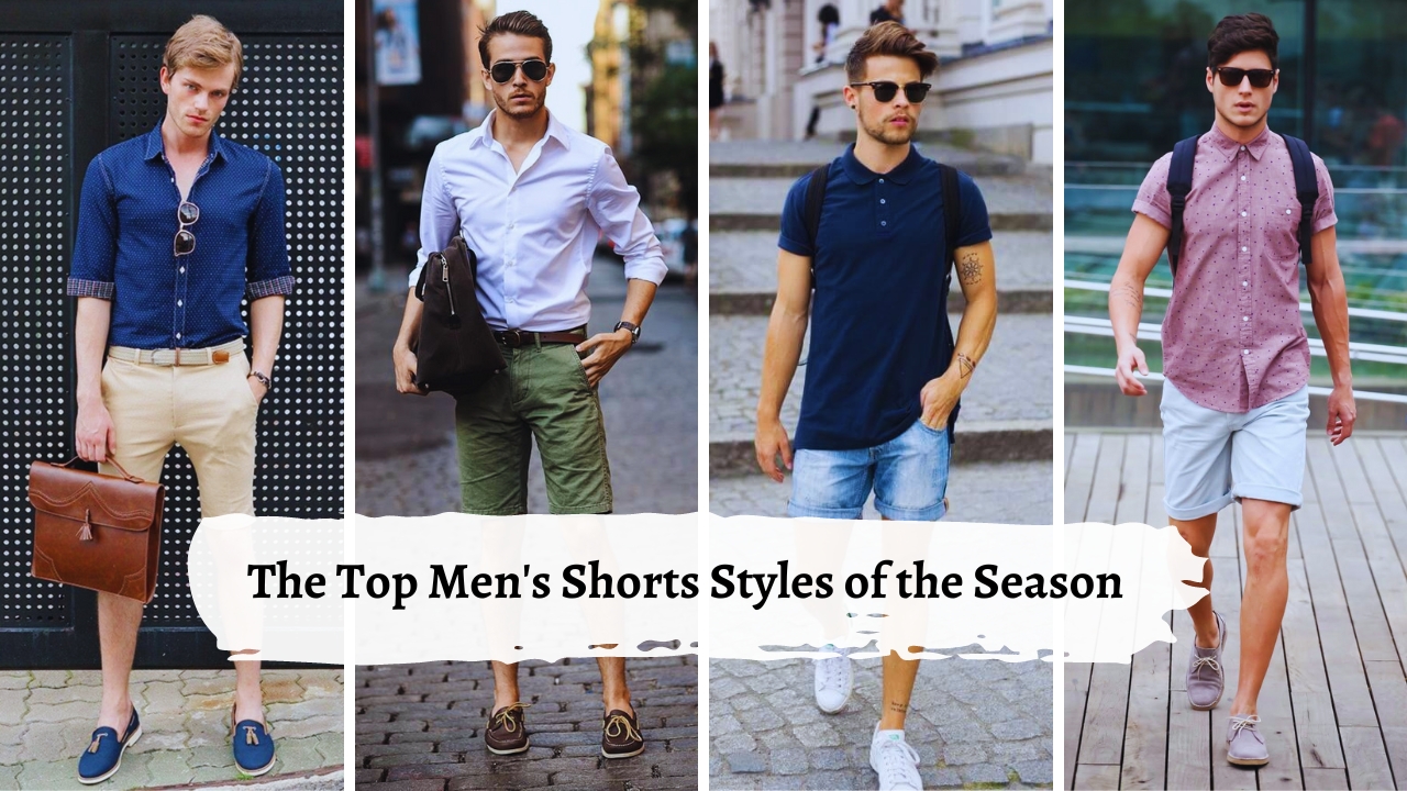 The Top Men’s Shorts Styles of the Season