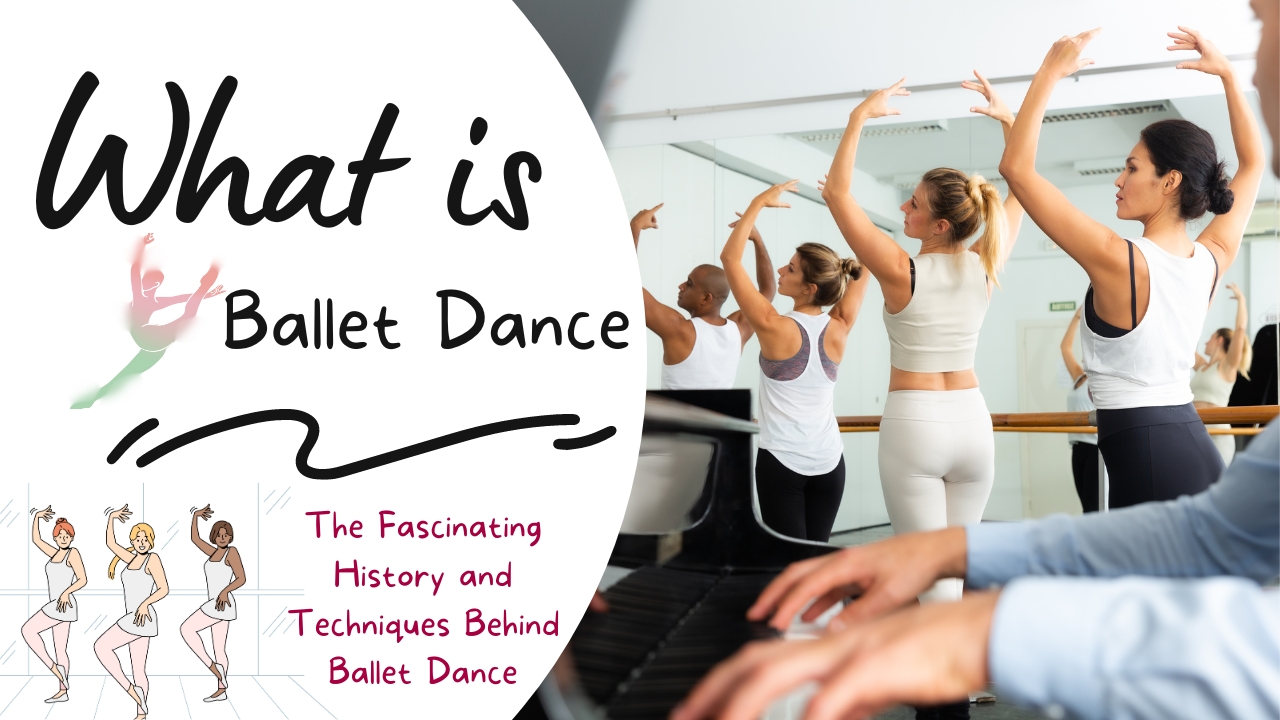 What is Ballet Dance?