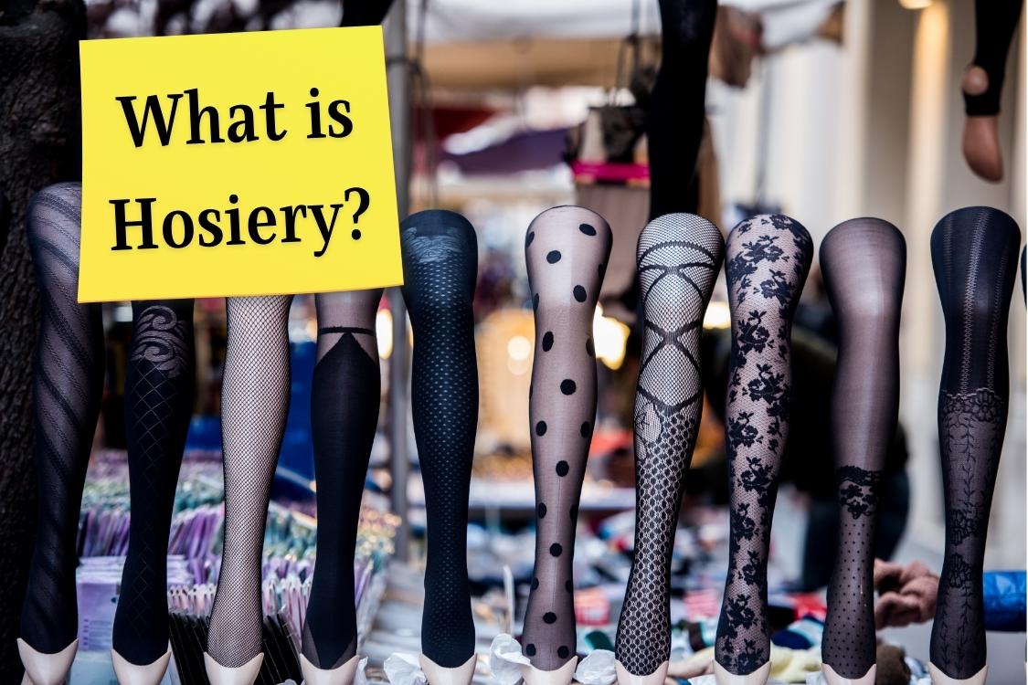 What is Hosiery?