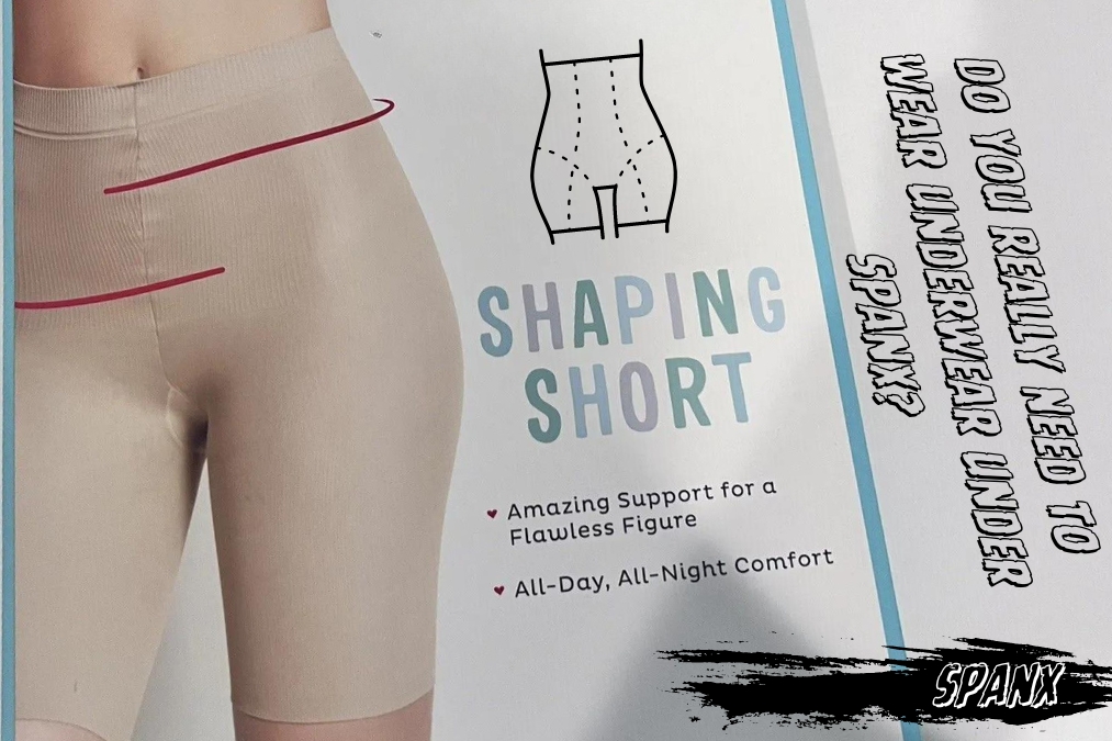 Do You Wear Underwear Under Spanx? Pros, Cons, and The Alternatives
